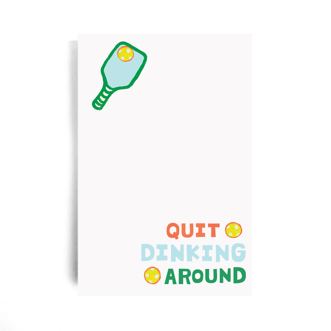 Quit Dinkin’ Around Notepad