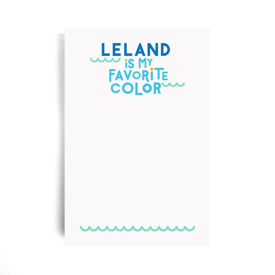 Leland Is My Favorite Color Notepad